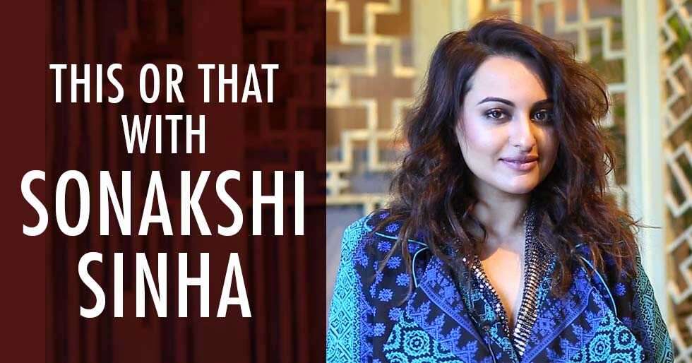 Sonakshi Sinha plays This or That with Femina | Femina.in