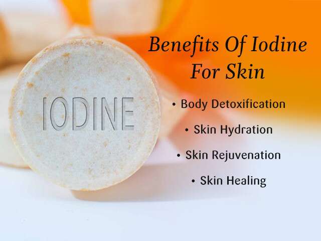 Benefits Of Iodine On Skin