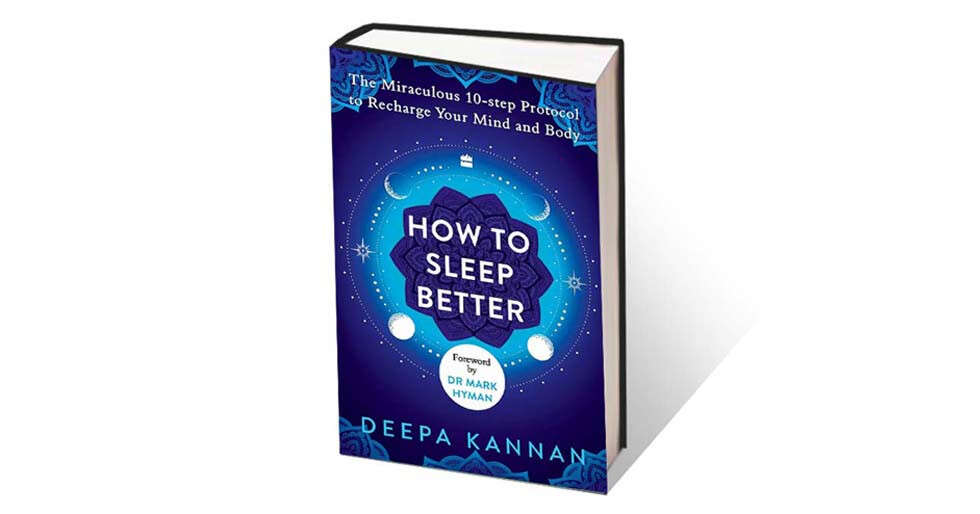 Extract From Deepa Kannan's How To Sleep Better - Vimarsana News