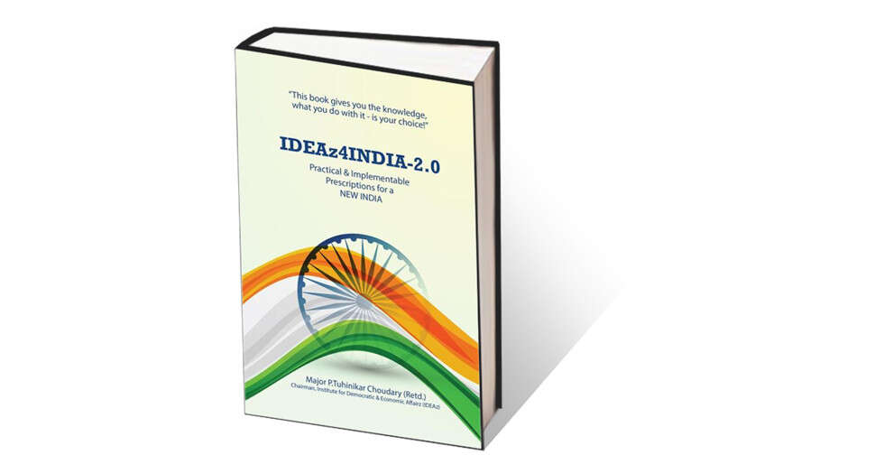 Major P. Tuhinikar's Book Ideaz4India-2.0 Is A Compelling Essay Collection - Vimarsana News