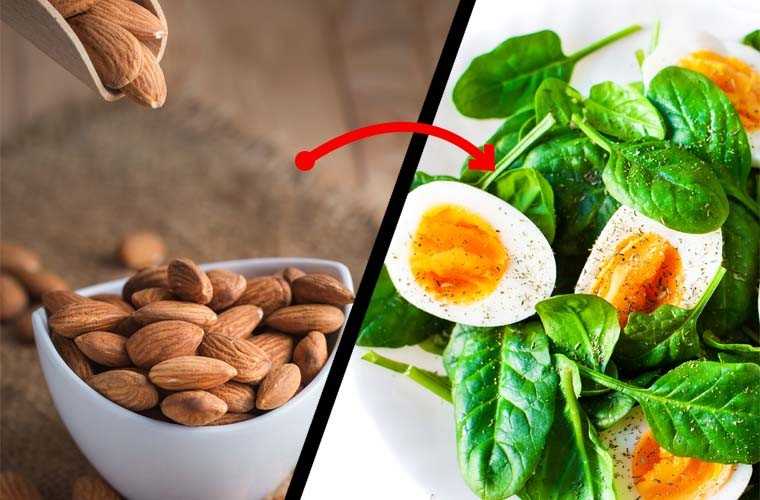Almond, Spinach, eggs or fish.