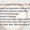 Rice Water For Skin